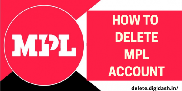 How To Delete MPL Account?
