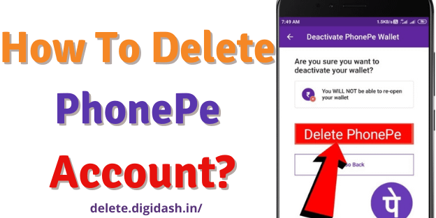 How to Delete PhonePe Account?