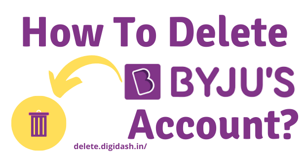 How To Delete Byju's Account