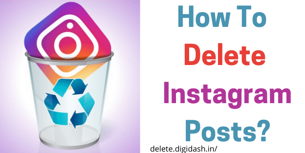 How To Delete Instagram Posts?
