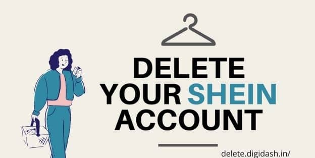 How To Delete Shein Account?