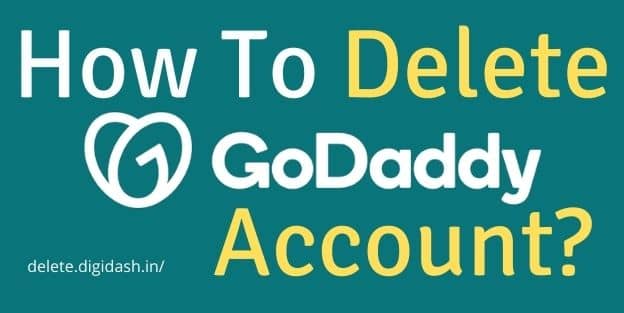How To Delete GoDaddy Account?