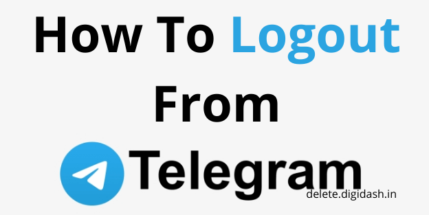 How To Logout From Telegram?