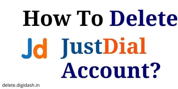 How To Delete Just Dial Account?