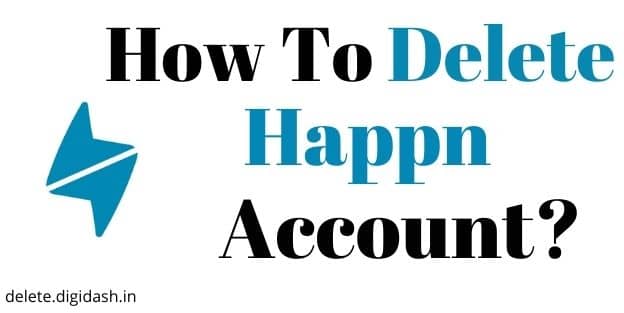 How To Delete Happn Account?
