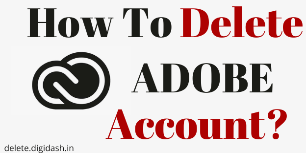 How To Delete Adobe Account?