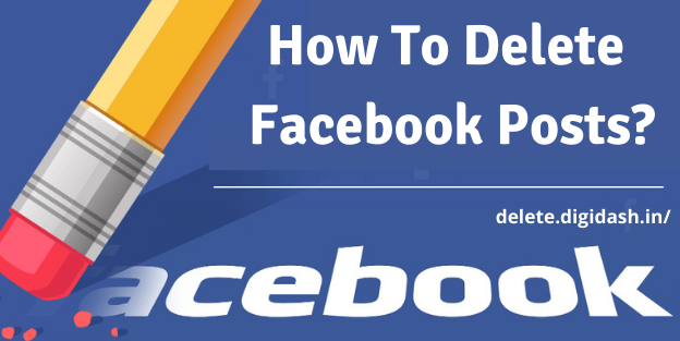 How To Delete Facebook Posts?
