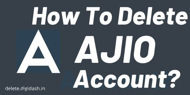 How To Delete Ajio Account ?