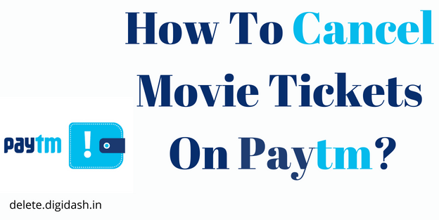 How To Cancel Movie Tickets On Paytm?