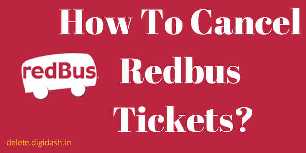 How To Cancel Redbus Tickets?