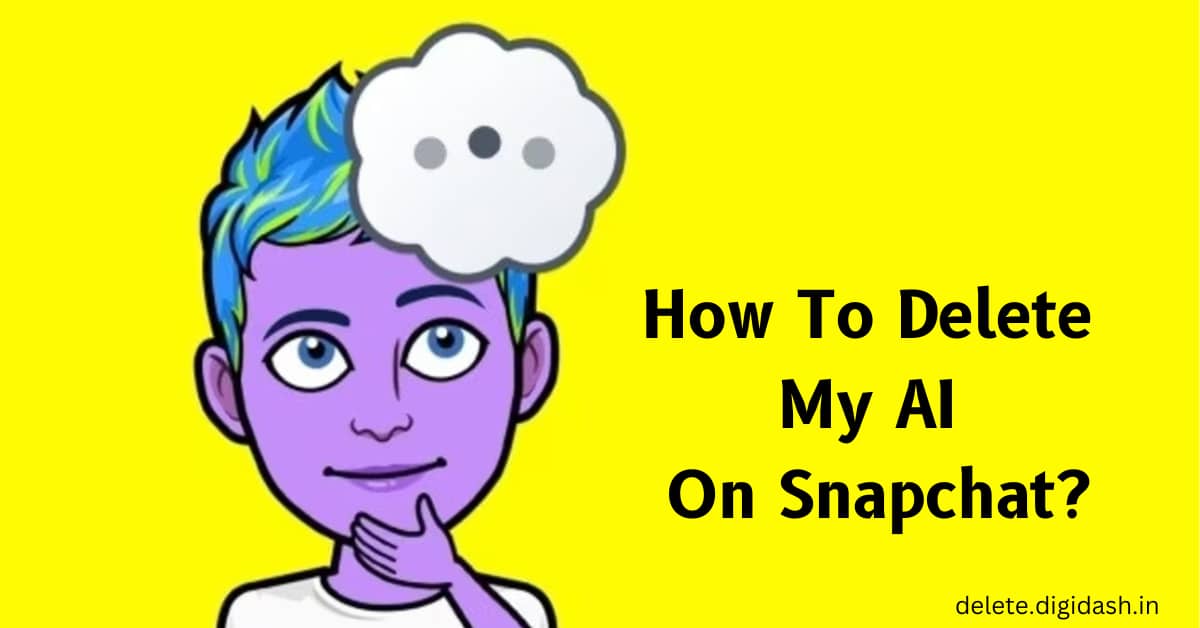 How To Delete My AI On Snapchat?